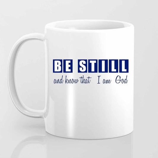 Be Still - Mug
