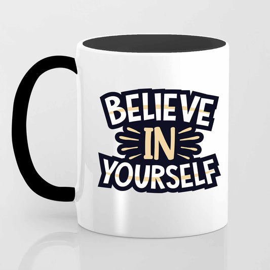 Believe In Yourself V2 - Mug