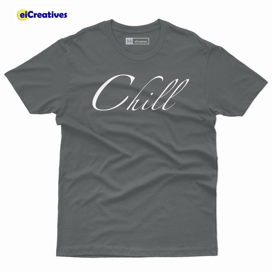 Chill Tshirts