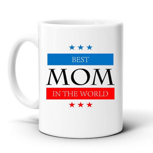 Best Mom In The World - 11oz Mug