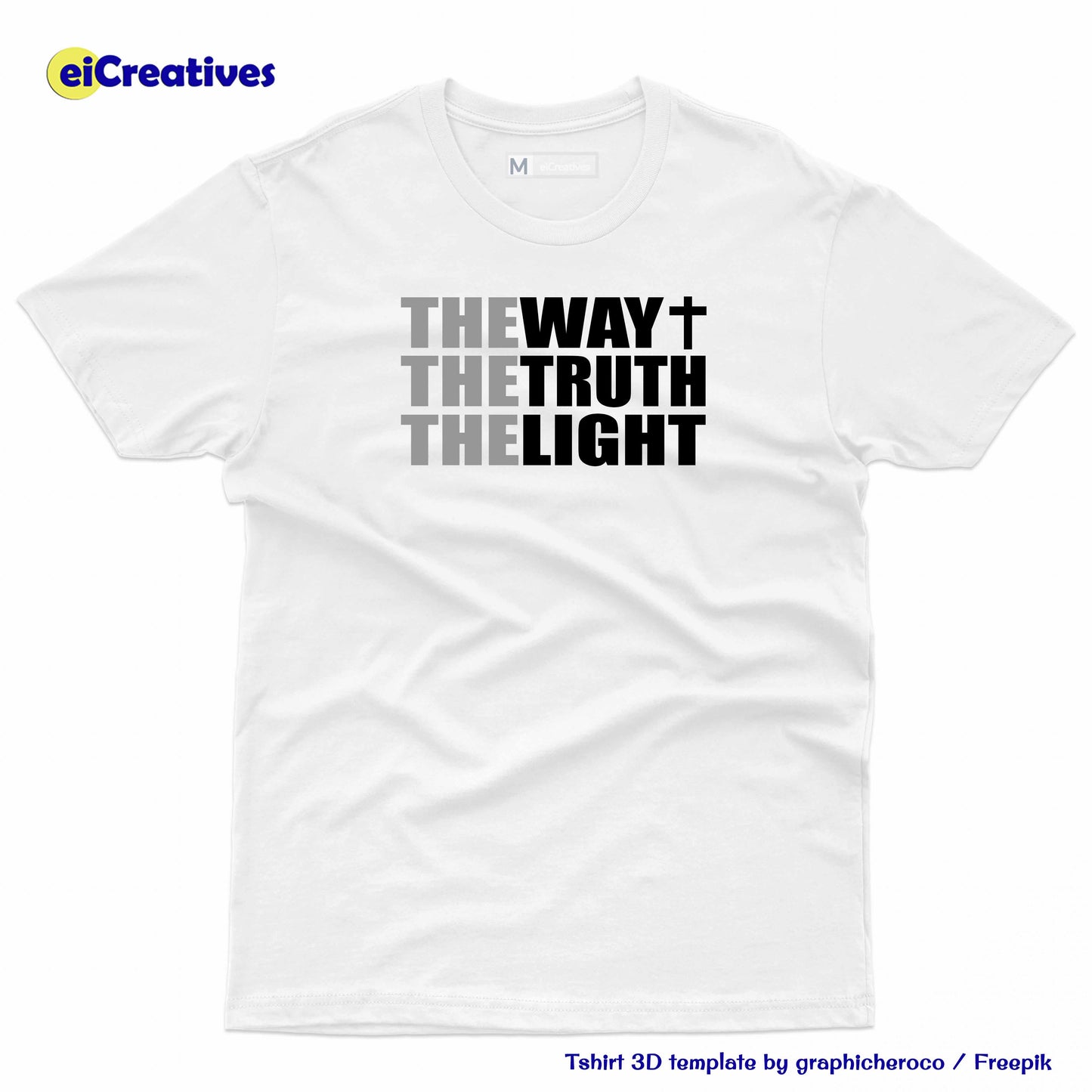 The Way The Truth The Light - Tshirt