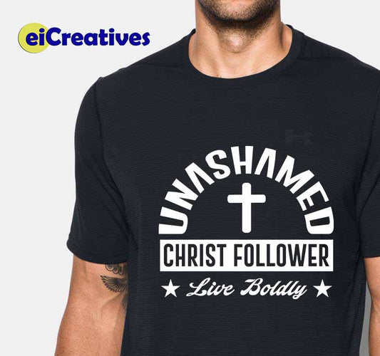 Unashamed Christ Follower - T-shirt