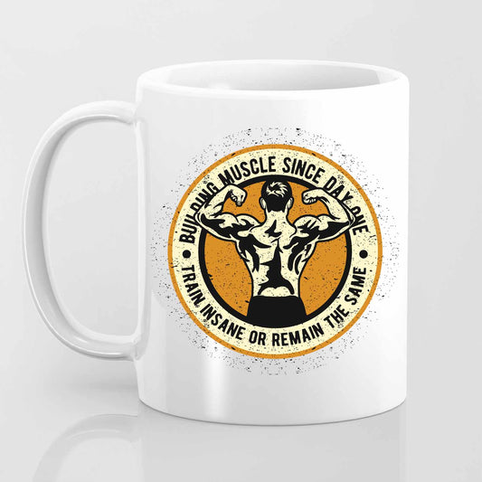 Building Muscle Since Day One - Mug
