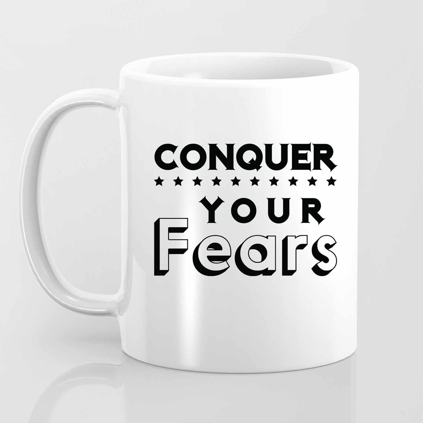 Conquer Your Fears - Mug