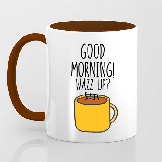 Good Morning Wazz Up - Mug