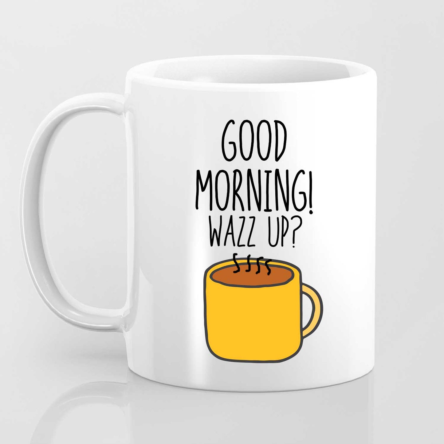 Good Morning Wazz Up - Mug