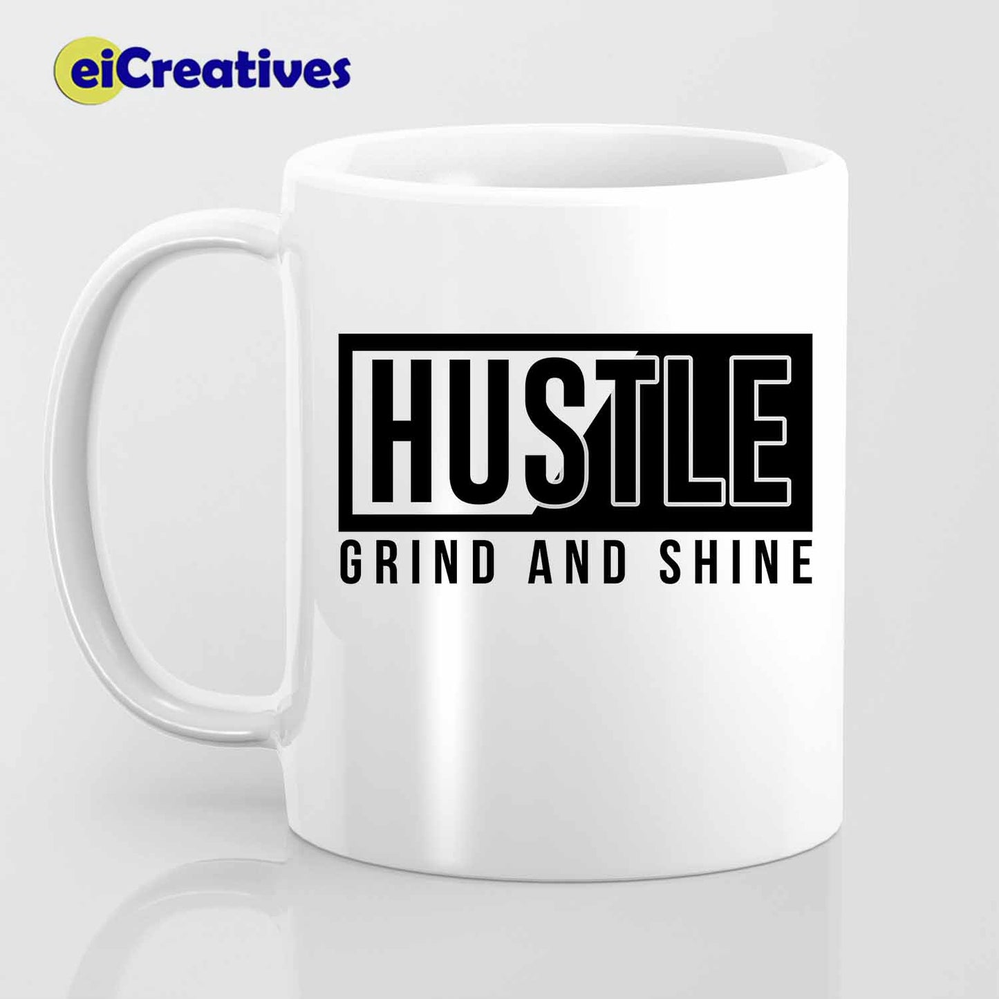 Hustle - Grind and Shine - Mug