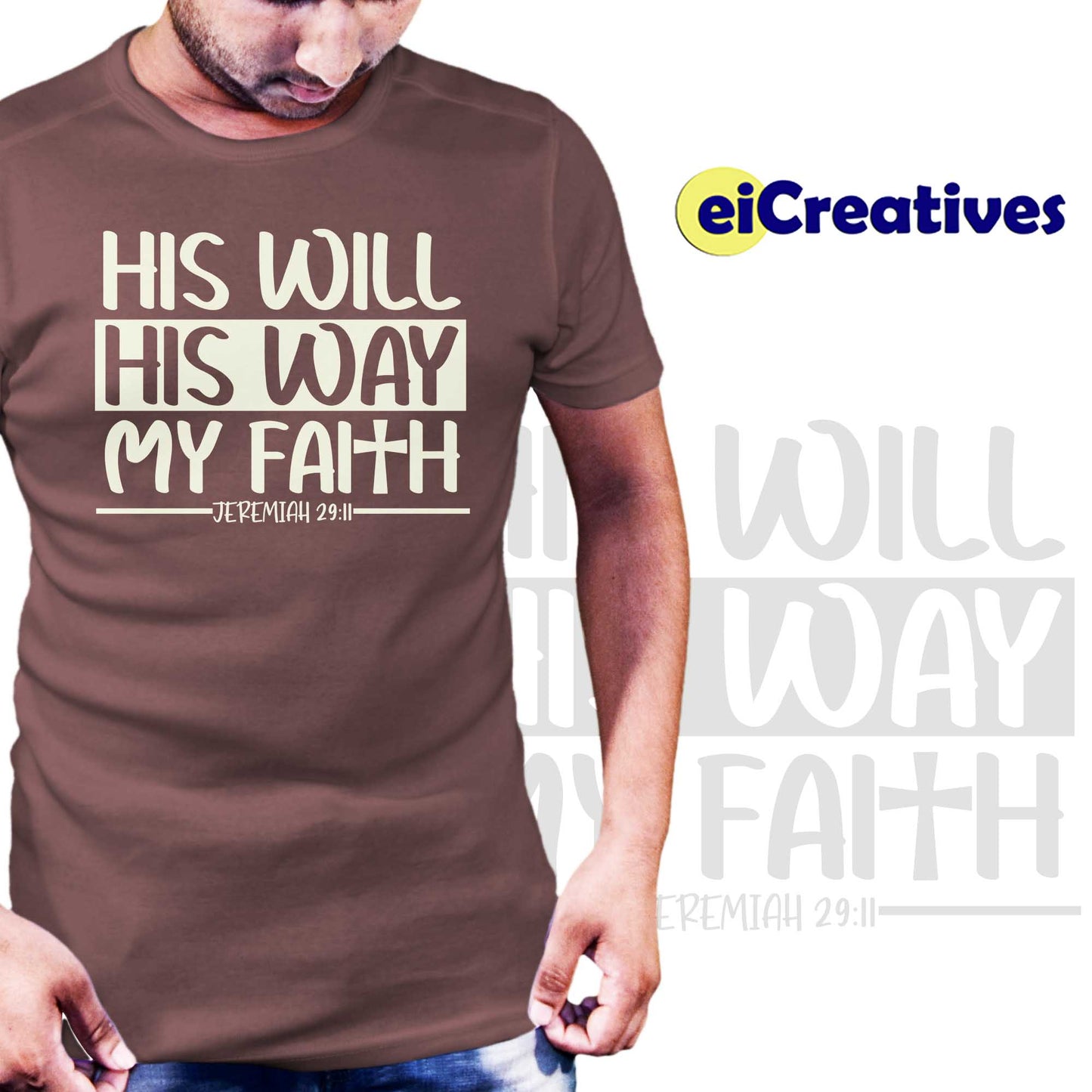 His Will His Way My Faith - Tshirt